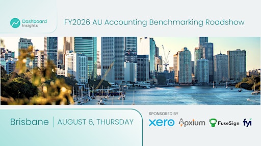 BRISBANE - FY26 Accounting Benchmarking Roadshow by Dashboard Insights