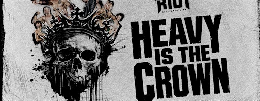 RCW: Heavy is the Crown