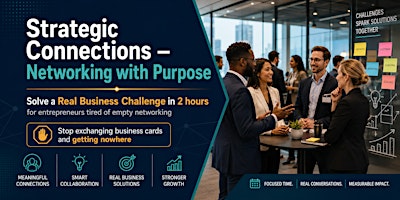 Strategic Connections – Networking with Purpose