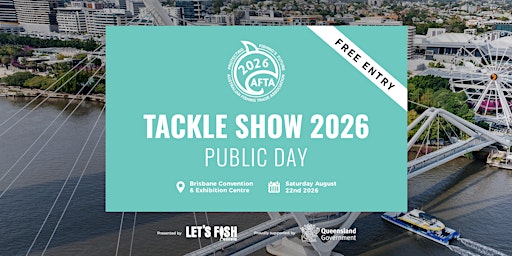 Australian Fishing Trade Association (AFTA) 2026 Tackle Show PUBLIC DAY