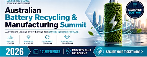 Australian Battery Recycling & Manufacturing Summit 2026