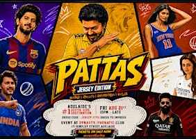 Pattas Jersey Edition - Adelaide's #1 South Indian Party