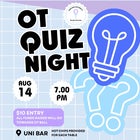 QUIZ NIGHT I ADELAIDE UNI OCCUPATIONAL THERAPY STUDENT SOCIETY 