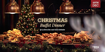 Christmas Day Surf and Turf Buffet Dinner | La Boca Bar & Grill Adelaide
