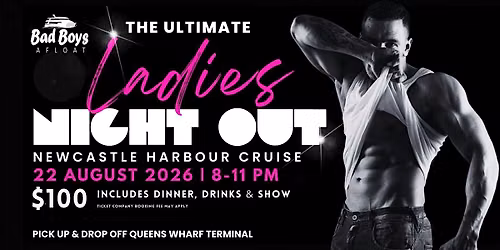 ULTIMATE LADIES NIGHT OUT | Bad Boys Afloat | Newcastle Harbour